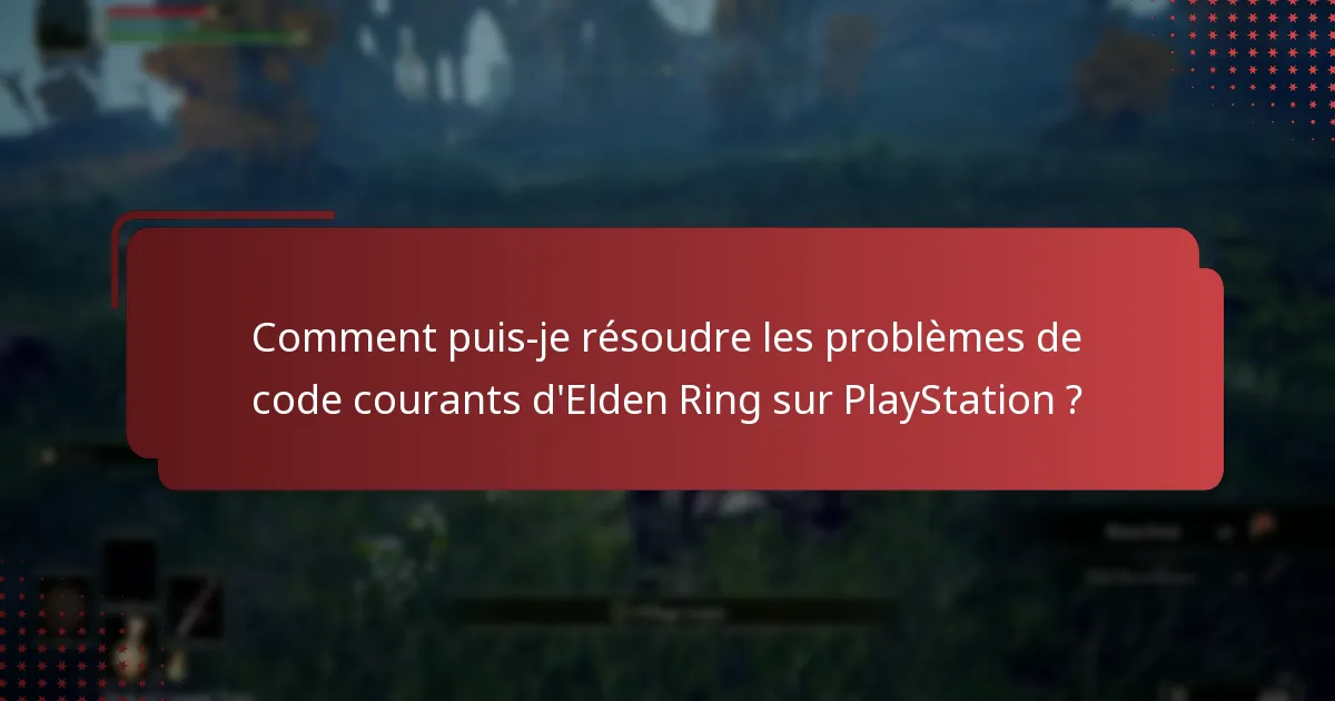 Où puis-je trouver des ressources de support pour Elden Ring sur PlayStation ?