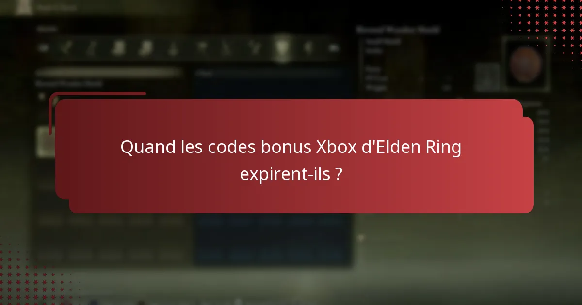 Quand les codes bonus Xbox d’Elden Ring expirent-ils ?