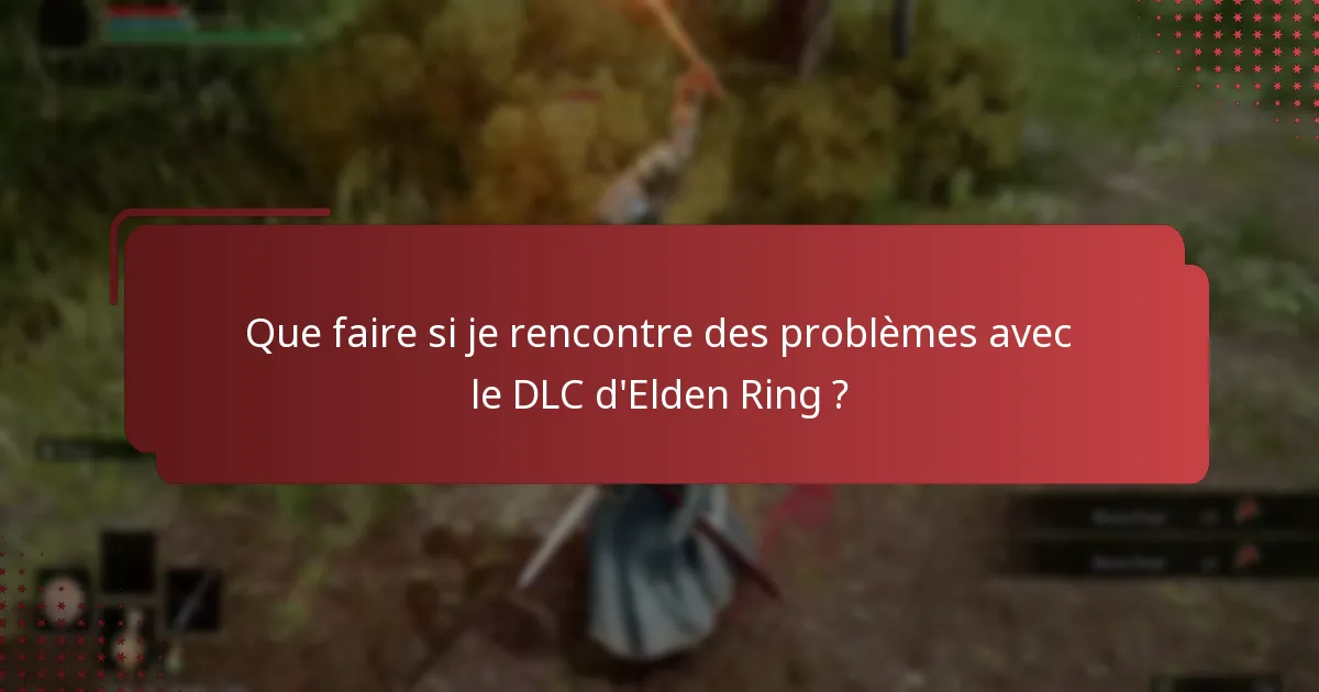 Quelles sont les différences entre les éditions du DLC d’Elden Ring ?