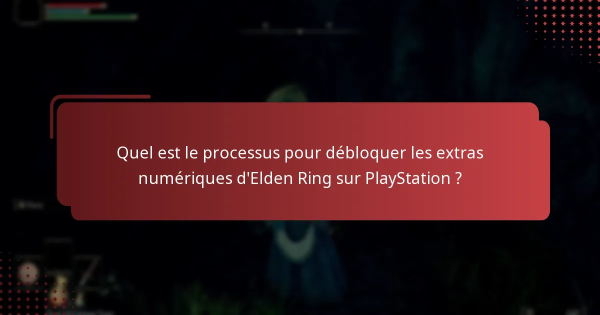 Quels extras numériques sont disponibles pour Elden Ring sur PlayStation ?