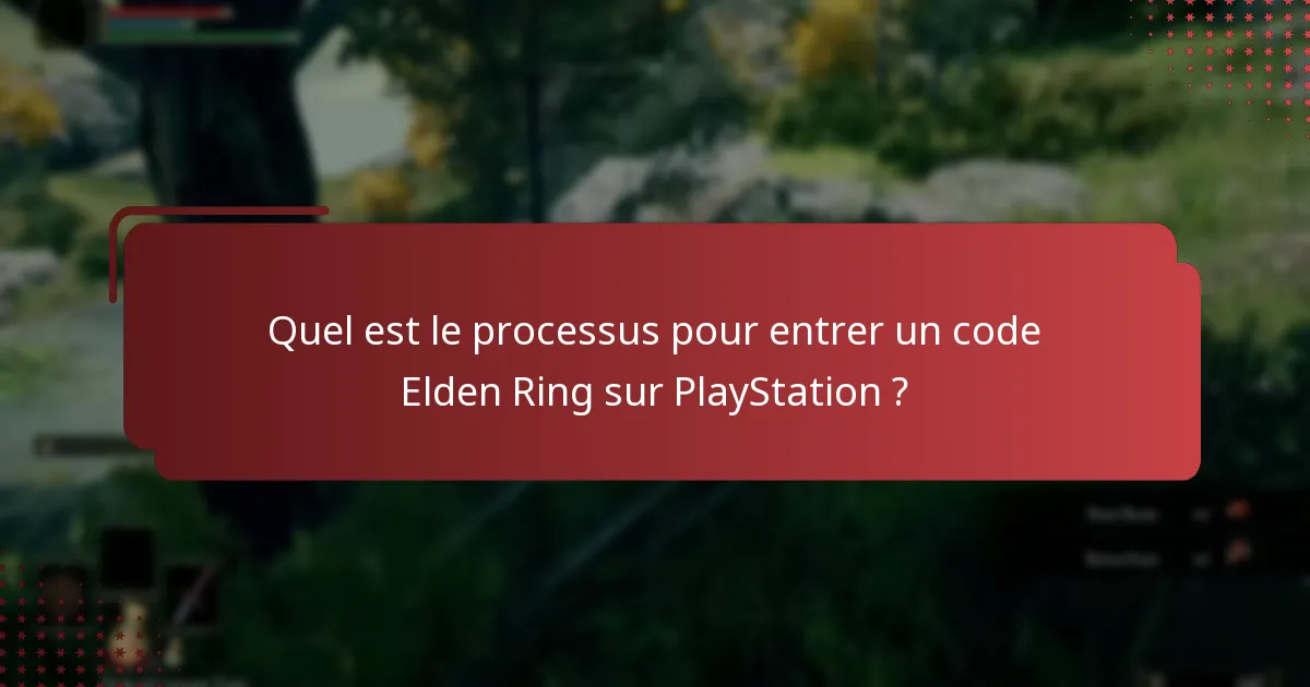 Quelles étapes de dépannage devrais-je suivre si l’entrée de code échoue ?